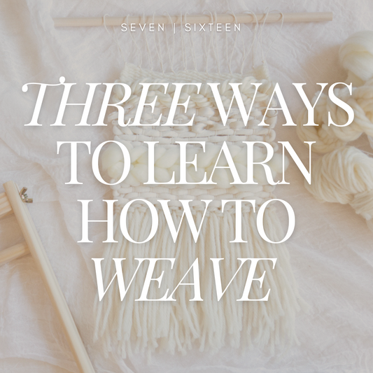 Three Ways To Learn How To Weave