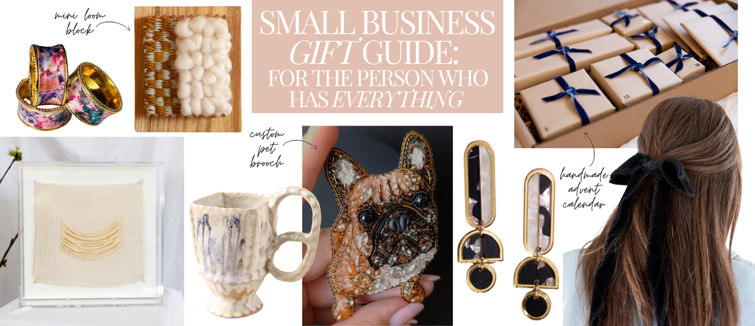 Small Business Gift Guide: For The Person Who Has Everything