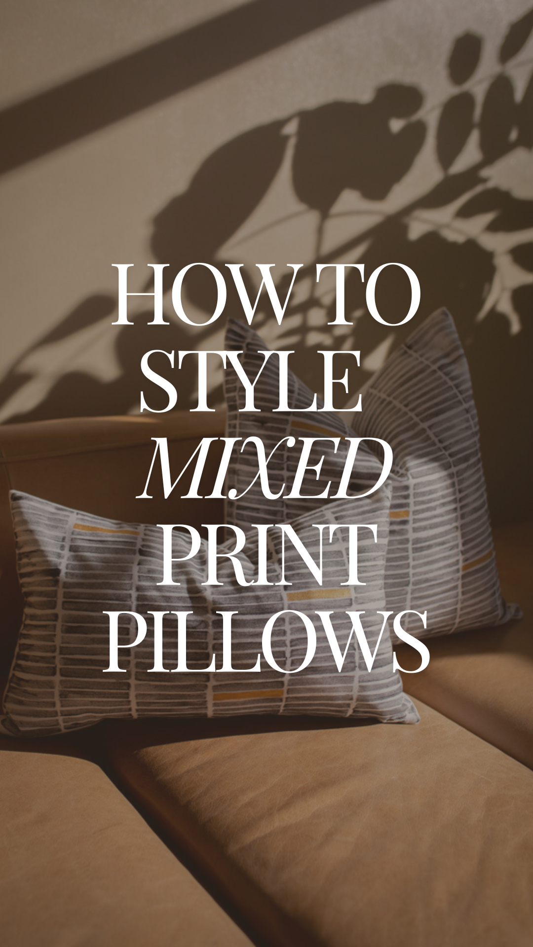 How To Style Mixed Print Pillows