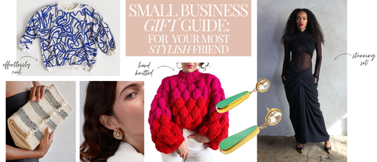Small Business Gift Guide: For Your Most Stylish Friend